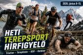 Terepsport H&iacute;rfigyelő: magyar triatlonsikerek, hegyifut&oacute; EB, Ironman, gravel &ndash; a hosszabb t&aacute;vok egyre n&eacute;pszerűbbek (20260615)
