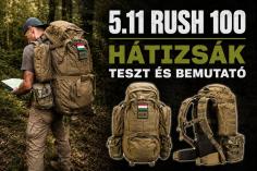 5.11 RUSH 100 h&aacute;tizs&aacute;k - a taktikai m&aacute;lh&aacute;sl&oacute; avagy a t&uacute;r&aacute;z&oacute; sv&aacute;jci bicska