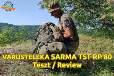 Varusteleka Sarma TST RP80 katonai-túra hátizsák teszt és bemutató (+videó)